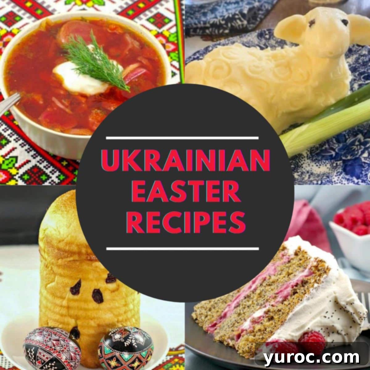 collage of 4 photos (borscht, butter lamb, babka and poppy seed cake) and a black circle with red text in middle
