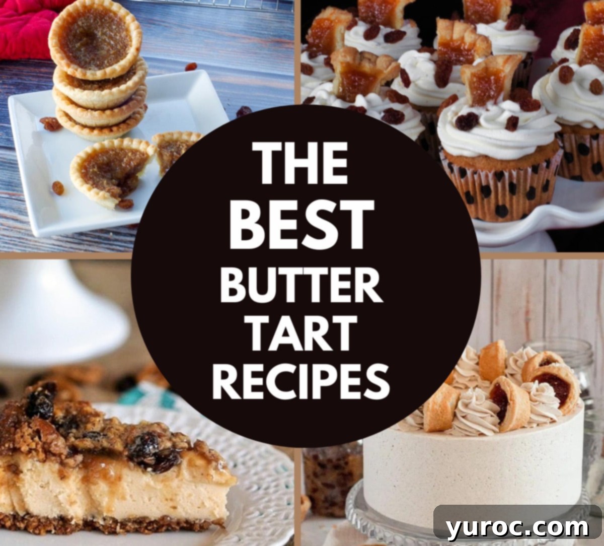 4 photos of butter tart recipes with white text on brown circle in the middle